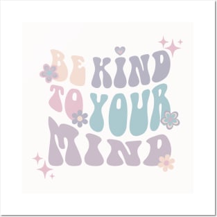 Be Kind to Your mind | Hippie French Gray Posters and Art